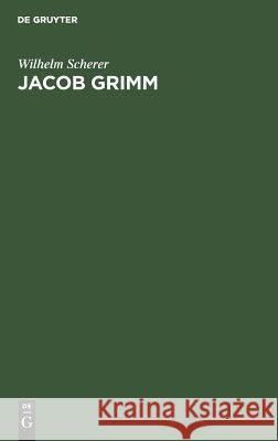 Jacob Grimm Wilhelm Scherer 9783111119861 De Gruyter - książka