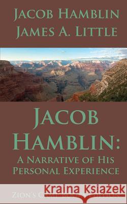 Jacob Hamblin: A Narrative of His Personal Experience: Faith-Promoting Series, Book 5 Jacob Hamblin James a. Little 9781493781850 Createspace - książka