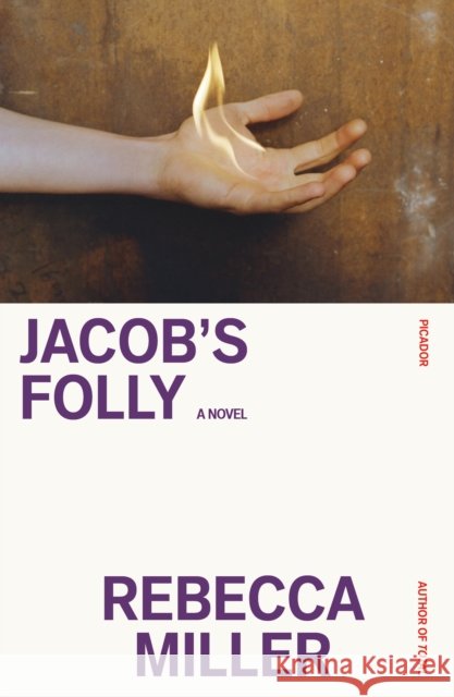 Jacob's Folly Rebecca Miller 9781250321824 Picador - książka
