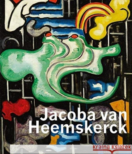 Jacoba Van Heemskerck: Truly Modern Kunsthalle Bielefeld                     Gemeentemuseum Den Haag                  Museen Stade 9783777436999 Hirmer Verlag GmbH - książka