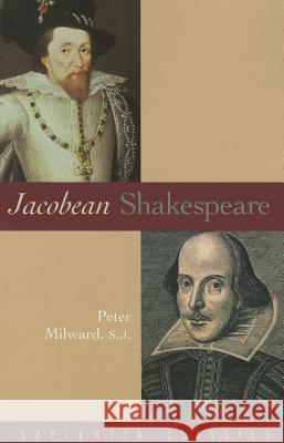 Jacobean Shakespeare  9781932589337 Ave Maria University Press - książka