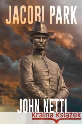 Jacobi Park: A Supernatural Thriller John Netti 9781685132712 Black Rose Writing - książka