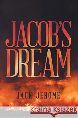 Jacob's Dream Jack Jerome 9781480869301 Archway Publishing - książka