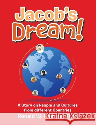 Jacob's Dream!: A Story on People and Cultures from Different Countries Ronald W. Holmes 9781728368122 Authorhouse - książka