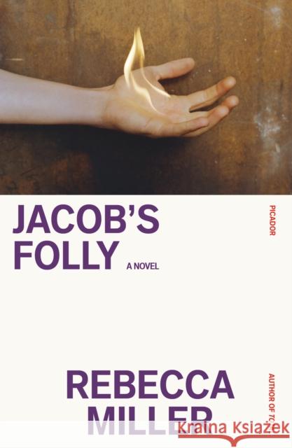 Jacob's Folly Rebecca Miller 9781250321824 Picador - książka