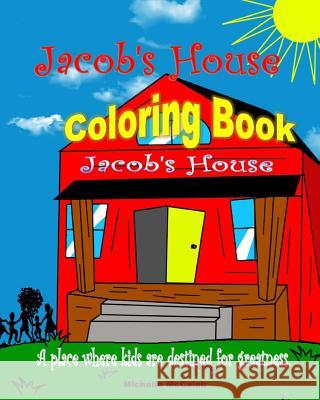 Jacob's House Coloring Book Michelle McCaleb 9781505308440 Createspace - książka