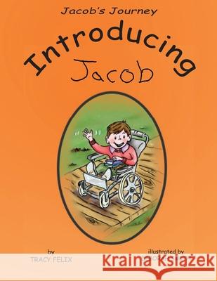 Jacob's Journey: Introducing Jacob Deborah Smith Tracy Felix 9781952369926 Eabooks Publishing - książka