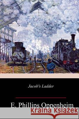 Jacob's Ladder E. Phillips Oppenheim 9781983679896 Createspace Independent Publishing Platform - książka