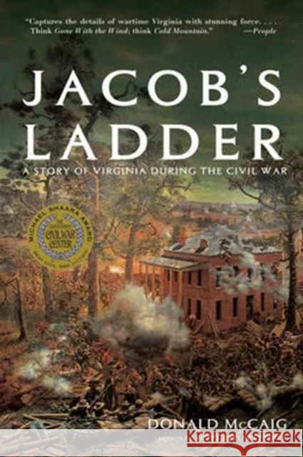 Jacob's Ladder: A Story of Virginia During the War McCaig, Donald 9780393337105 W. W. Norton & Company - książka