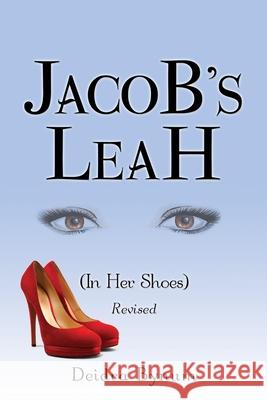 Jacob's LeaH (In Her Shoes) Deidra Bynum 9781498458214 Xulon Press - książka