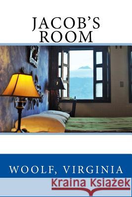 Jacob's Room Woolf Virginia Sir Angels 9781974229819 Createspace Independent Publishing Platform - książka