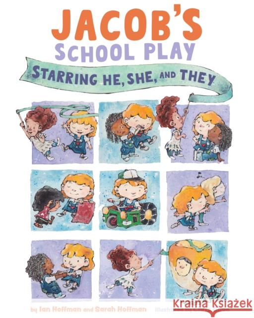 Jacob's School Play: Starring He, She, and They Hoffman, Ian 9781433836770 Magination Press - książka