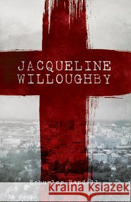 Jacqueline Willoughby Schuyler Randall 9781641110563 Palmetto Publishing Group - książka