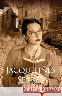 Jacqueline\'s Secret Tracy Batty 9781914422225 Rowanvale Books Ltd - książka