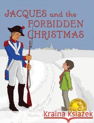 Jacques and the Forbidden Christmas Martha Sears West Martha Sears West 9781732979987 Probitas Press - książka