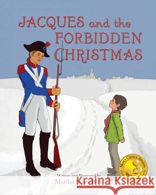 Jacques and the Forbidden Christmas Martha Sears West Martha Sears West 9781735371801 Probitas Press - książka