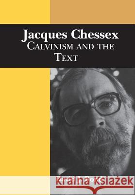 Jacques Chessex: Calvinism and the Text David J. Bond 9781442652088 University of Toronto Press, Scholarly Publis - książka