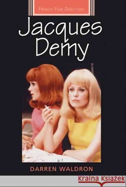 Jacques Demy Darren Waldron Waldron Darren 9780719087394 Manchester University Press - książka