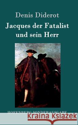 Jacques der Fatalist und sein Herr Denis Diderot 9783843080057 Hofenberg - książka