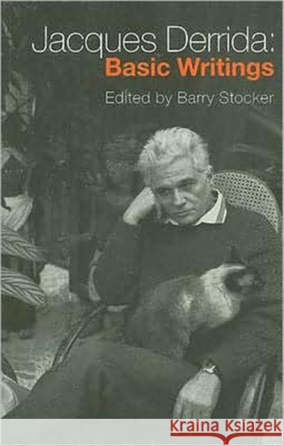 Jacques Derrida: Basic Writings: Basic Writings Stocker, Barry 9780415366434 Routledge - książka
