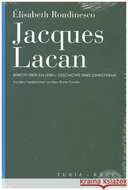 Jacques Lacan Roudinesco, Élisabeth 9783985140442 Turia & Kant - książka