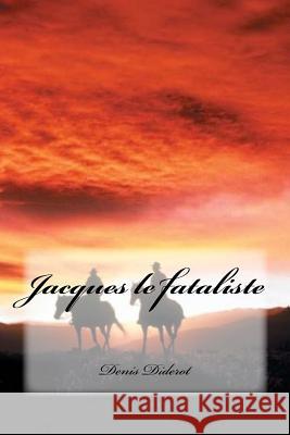 Jacques le fataliste Cedeno, Yasmira 9781537780412 Createspace Independent Publishing Platform - książka