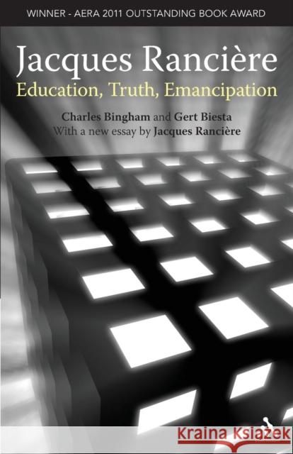 Jacques Ranciere: Education, Truth, Emancipation Bingham, Charles 9781441132161  - książka