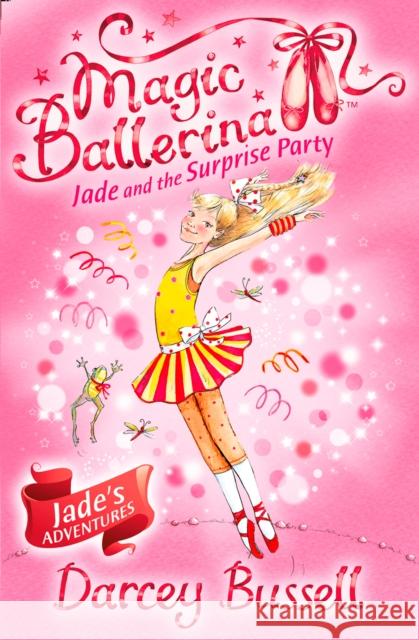 Jade and the Surprise Party Darcey Bussell 9780007348763  - książka