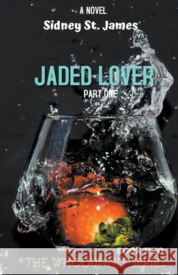 Jaded Lover - Things Are Getting Heavy Sidney St James 9781393547518 Beebop Publishing Group - książka