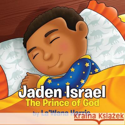 Jaden Israel: The Prince of God La'wana Harris 9781946388063 La'wana Harris - książka