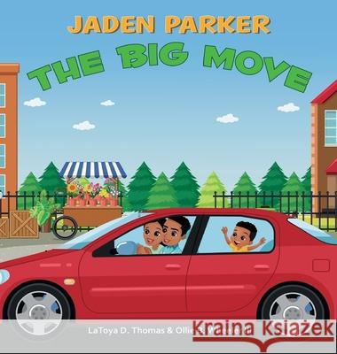 Jaden Parker The Big Move Latoya Thomas Ollie Wheeler 9781736149119 Wellsprings United - książka