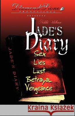 Jade's Diary Nikki Urban 9780615497402 Diamondstone Productions - książka