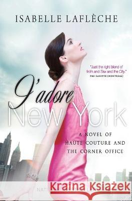 J'Adore New York Isabelle Lafleche 9781554681242 Harperweekend - książka