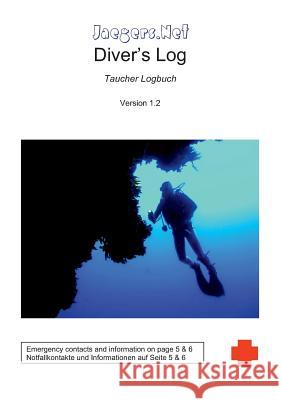 Jaegers.Net Diver's Log - Taucher Logbuch Michael L. Jaegers 9783734765315 Books on Demand - książka