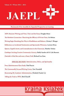 Jaepl: The Journal of the Assembly for Expanded Perspectives on Learning Vol 18 Joona Smitherman Trapp, Brad Peters 9781602354111 Parlor Press - książka