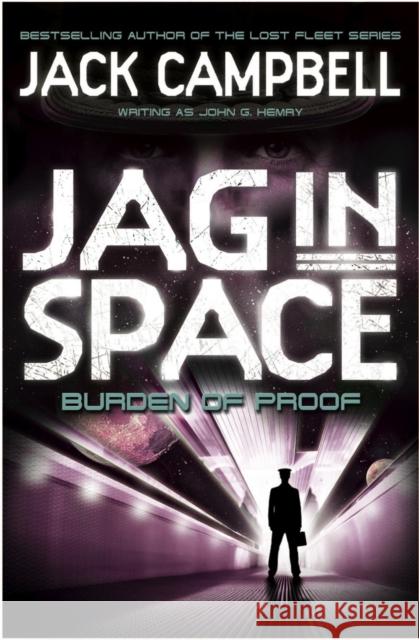 JAG in Space - Burden of Proof (Book 2) Jack Campbell 9780857689412 Titan Books Ltd - książka