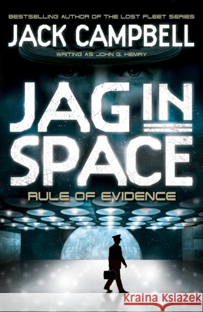 JAG in Space - Rule of Evidence (Book 3) Jack Campbell 9780857689429 Titan Books Ltd - książka