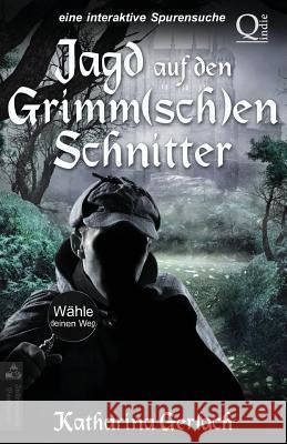 Jagd auf den Grimm(sch)en Schnitter: Wähle den Weg Abenteuer Gerlach, Katharina 9783956810862 Independent Bookworm - książka