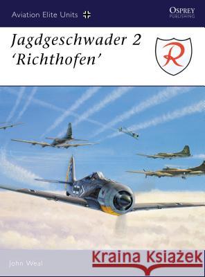 Jagdgeschwader 2: Richthofen' Weal, John 9781841760469 Osprey Publishing (UK) - książka