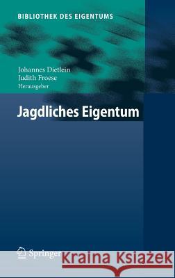 Jagdliches Eigentum Johannes Dietlein Judith Froese 9783662547700 Springer - książka