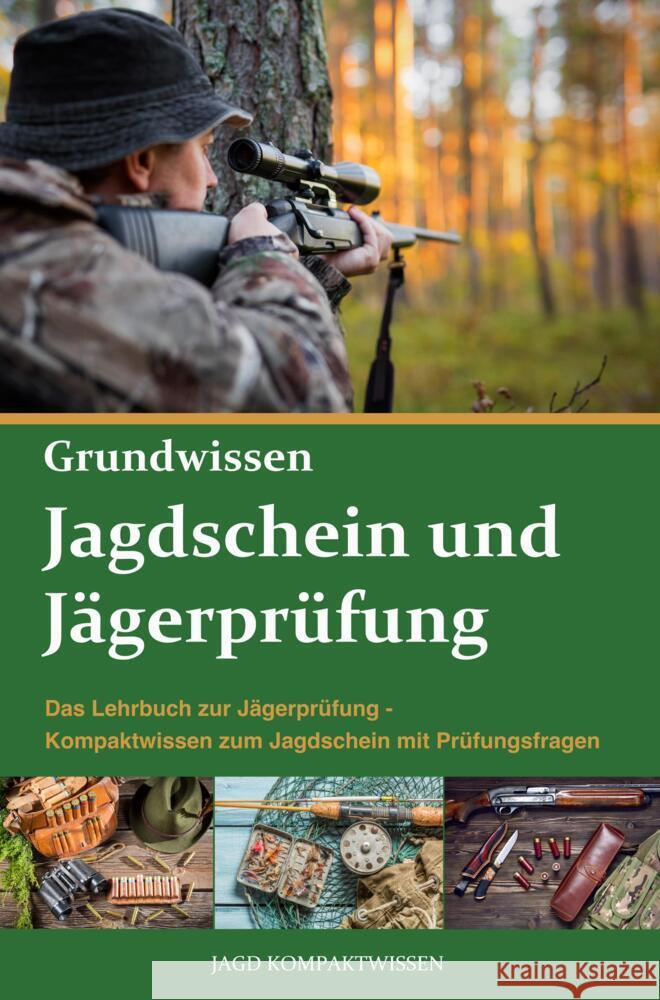 Jagdschein und Jägerprüfung Grundwissen Jagd Kompaktwissen 9789403624181 Bookmundo - książka