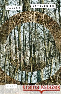 Jagged Ontologies Cary Wolfe 9781517921064 University of Minnesota Press - książka