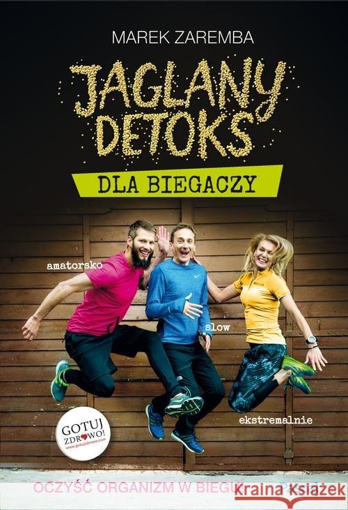 Jaglany detoks dla biegaczy TW Zaremba Marek 9788376429922 Pascal - książka