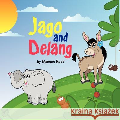 Jago and Delang Mannon Rodd Shelly-Gail Folkes Charmaine Walker 9781477408438 Createspace - książka