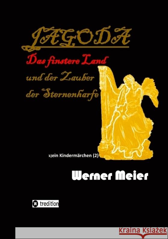 JAGODA und der Zauber der Sternenharfe in der Finsternis Meier, Werner 9783384761651 meiercrimes.de - książka