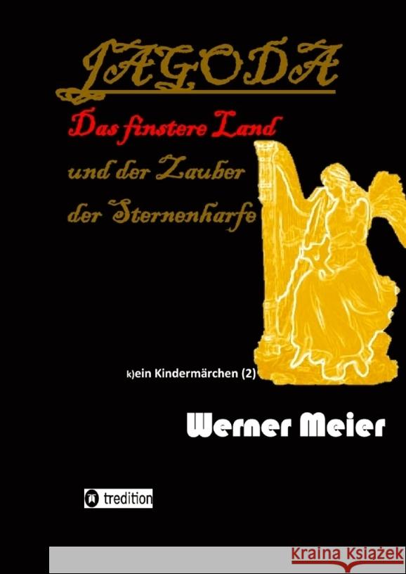 JAGODA und der Zauber der Sternenharfe in der Finsternis Meier, Werner 9783384761668 meiercrimes.de - książka