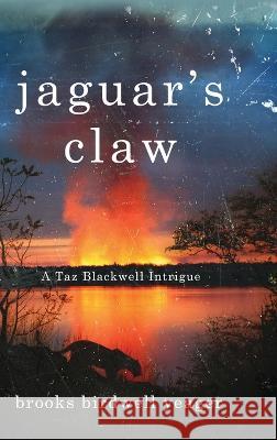 Jaguar's Claw Brooks Yeager 9781646638550 Koehler Books - książka