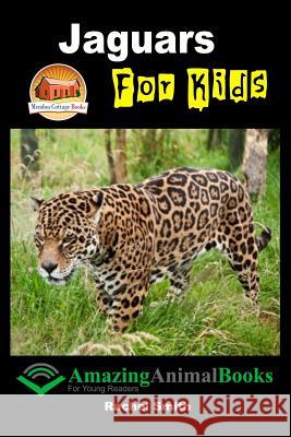 Jaguars For Kids Davidson, John 9781517093631 Createspace - książka