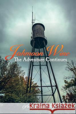 Jahmoon Wine: The Adventure Continues Arvis Marie Taitt 9781514476451 Xlibris - książka