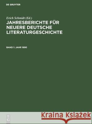 Jahr 1890 Erich Schmidt, No Contributor 9783112358313 De Gruyter - książka